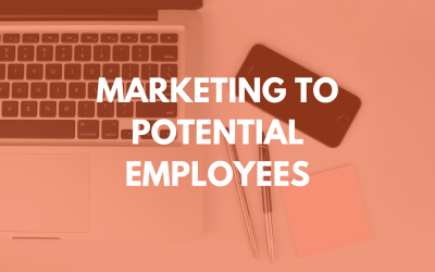 Marketing to Potential Employees